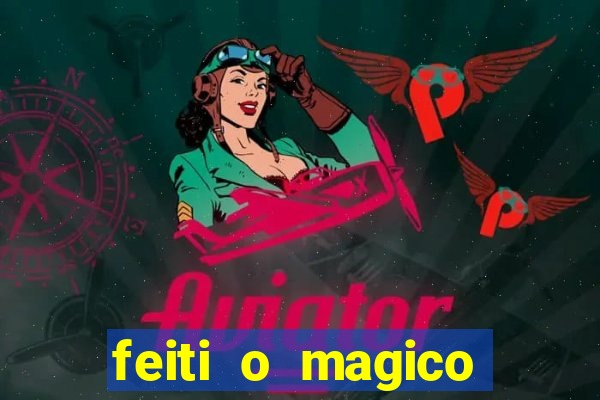 feiti o magico manga ler online